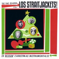\'Tis the Season for Los Straitjackets!
